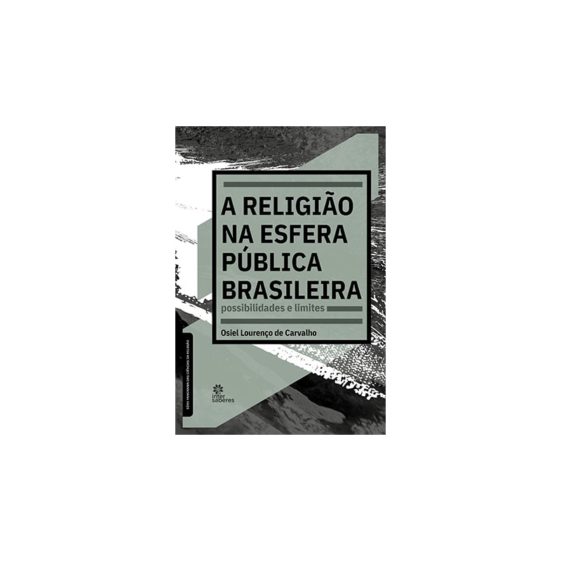 A RELIGIÃO NA ESFERA PÚBLICA BRASILEIRA:: POSSIBILIDADES E LIMITES