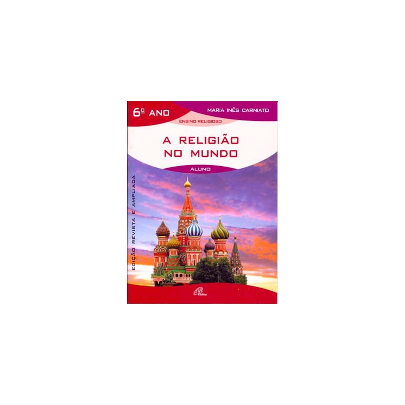 A RELIGIÃO NO MUNDO - 6º ANO (LIVRO DO ALUNO)