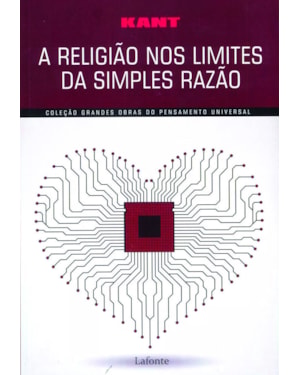 A RELIGIÃO NOS LIMITES DA SIMPLES RAZÃO