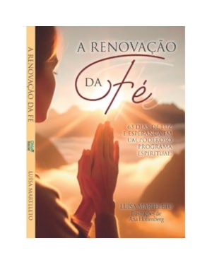 A RENOVAÇÃO DA FÉ