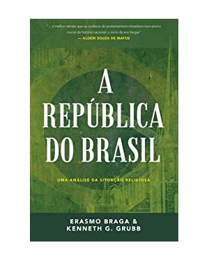 A REPLÚBLICA DO BRASIL - UMA ANÁLISE DA SITUAÇÃO RELIGIOSA