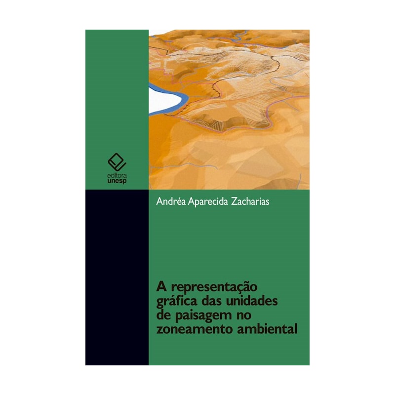 A REPRESENTAÇÃO GRÁFICA DAS UNIDADES DE PAISAGEM NO ZONEAMENTO AMBIENTAL