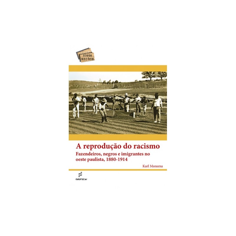 A REPRODUÇÃO DO RACISMO