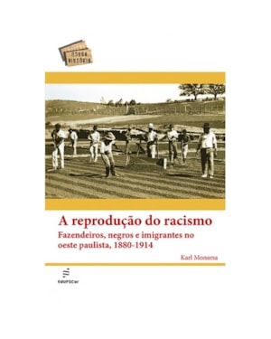 A REPRODUÇÃO DO RACISMO