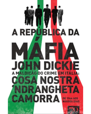 A república da máfia: a maldição do crime em Itália