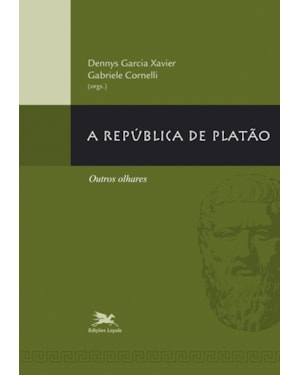 A REPÚBLICA DE PLATÃO: OUTROS OLHARES