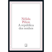 A REPÚBLICA DOS SONHOS