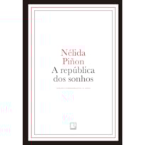 A REPÚBLICA DOS SONHOS (EDIÇÃO CAPA DURA)