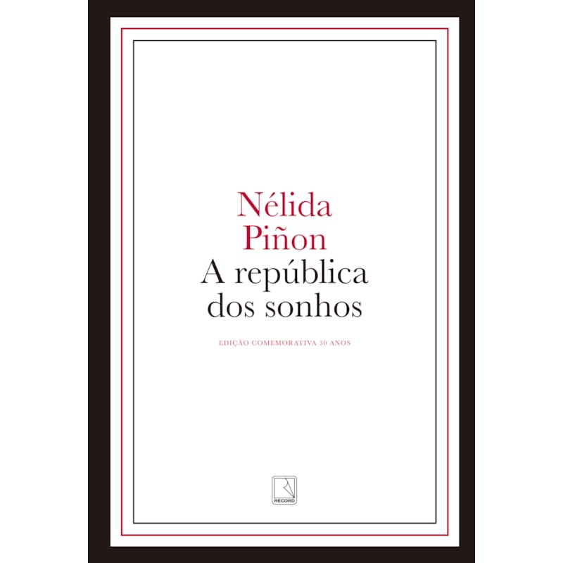 A REPÚBLICA DOS SONHOS (EDIÇÃO CAPA DURA)