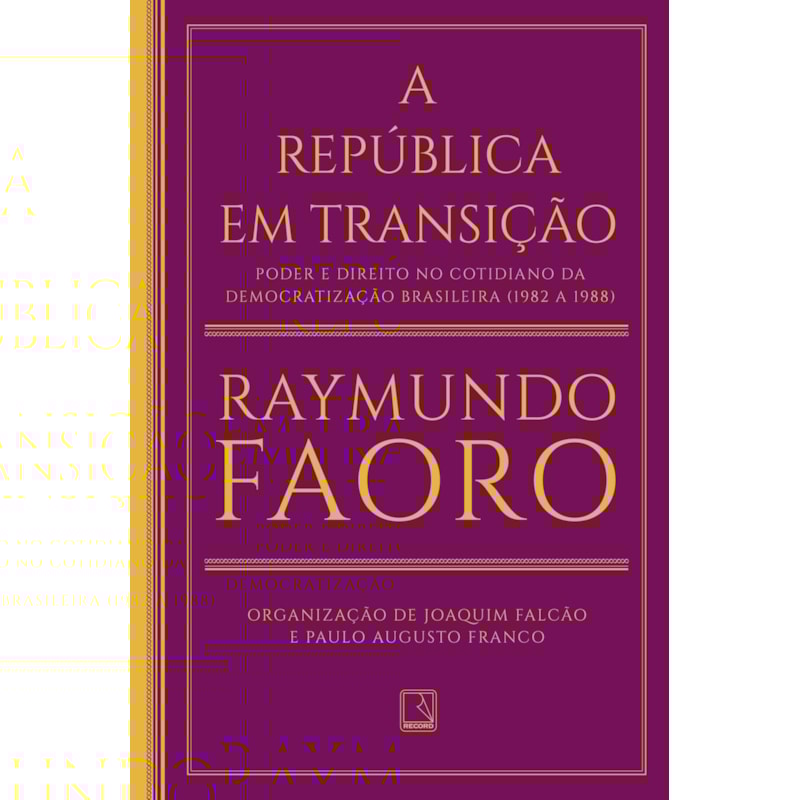 A REPÚBLICA EM TRANSIÇÃO: PODER E DIREITO NO COTIDIANO DA DEMOCRATIZAÇÃO BRASILEIRA (1982 A 1988)