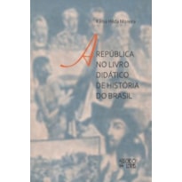 A REPUBLICA NO LIVRO DIDATICO DE HISTORIA DO BRASIL