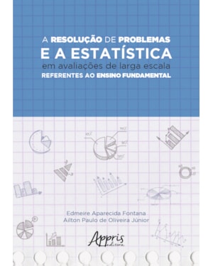 A RESOLUÇÃO DE PROBLEMAS E A ESTATÍSTICA EM AVALIAÇÕES DE LARGA ESCALA REFERENTES AO ENSINO FUNDAMENTAL