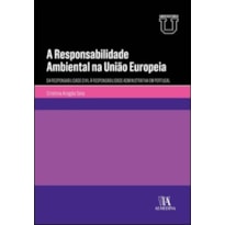 A responsabilidade ambiental na União Europeia