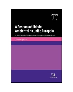 A responsabilidade ambiental na União Europeia