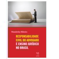 A RESPONSABILIDADE CIVIL DO ADVOGADO