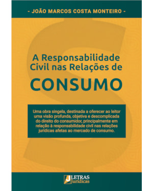 A responsabilidade civil nas relações de consumo