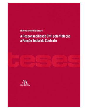 A responsabilidade civil pela violação à função social do contrato