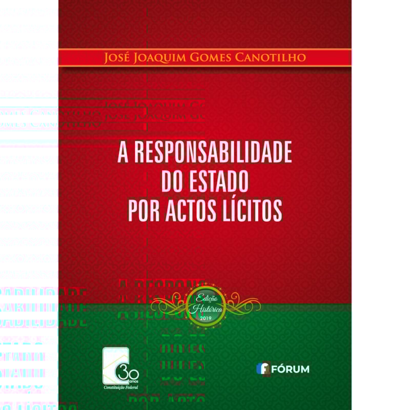 A responsabilidade do Estado por actos lícitos