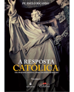 A RESPOSTA CATÓLICA - 3 EDIÇÃO