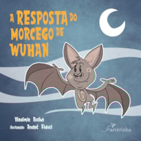 A RESPOSTA DO MORCEGO DE WUHAN