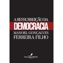 A RESSURREIÇÃO DA DEMOCRACIA