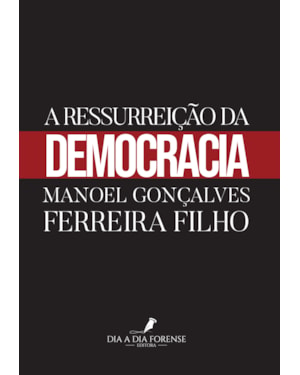 A RESSURREIÇÃO DA DEMOCRACIA