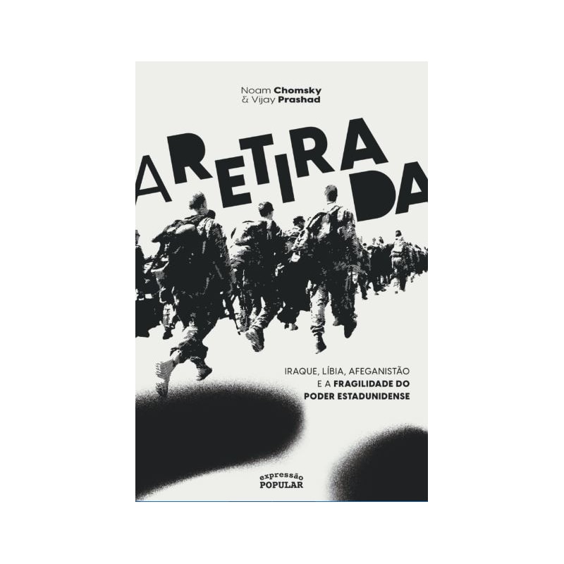 A RETIRADA: IRAQUE, LÍBIA, AFEGANISTÃO E A FRAGILIDADE DO PODER ESTADUNIDENSE