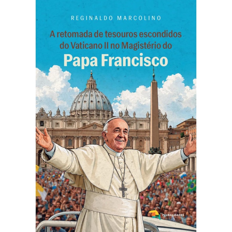 A RETOMADA DE TESOUROS ESCONDIDOS DO VATICANO II