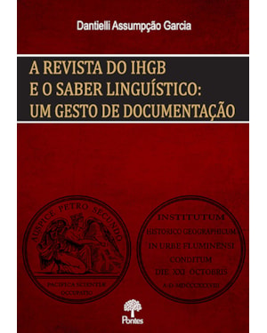 A REVISTA DO IHGB E O SABER LINGUÍSTICO