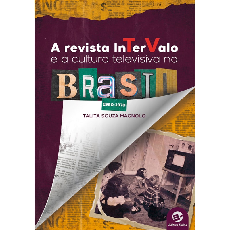 A revista Intervalo e a cultura televisiva no Brasil (1960-1970)
