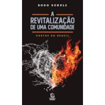 A revitalização de uma comunidade: Cartas do Brasil