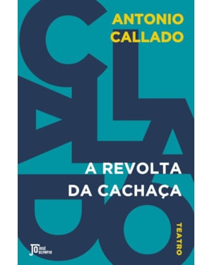 A REVOLTA DA CACHAÇA