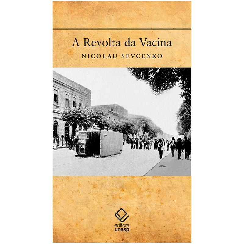A REVOLTA DA VACINA: MENTES INSANAS EM CORPOS REBELDES
