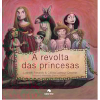 A REVOLTA DAS PRINCESAS A REVOLTA DAS PRINCESAS