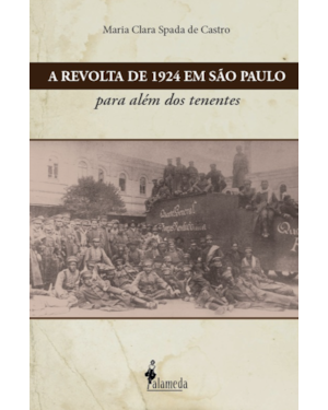 A revolta de 1924 em São Paulo: Para além dos tenentes