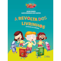 A REVOLTA DOS LIVRINHOS