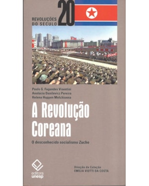 A REVOLUÇÃO COREANA: O DESCONHECIDO SOCIALISMO ZUCHE