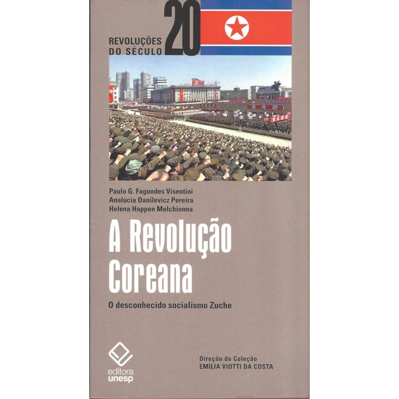 A REVOLUÇÃO COREANA: O DESCONHECIDO SOCIALISMO ZUCHE