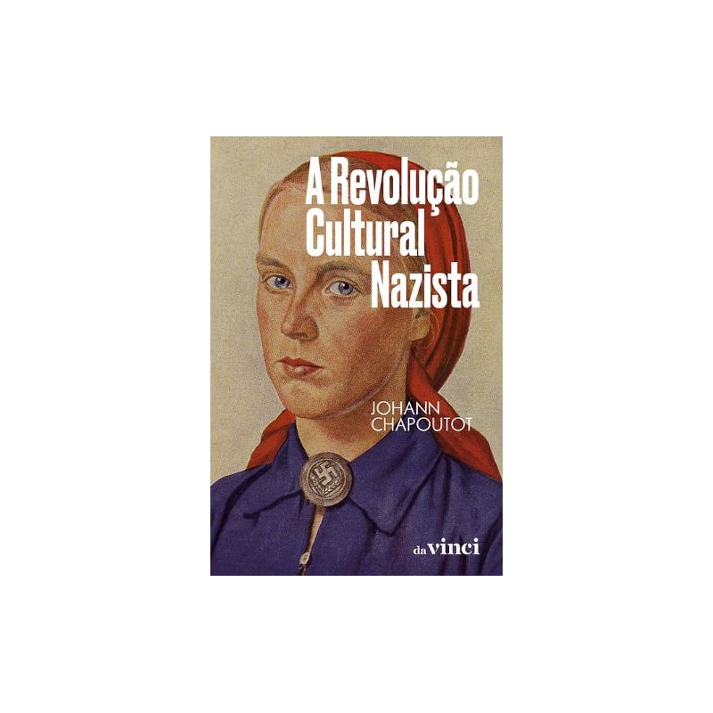 A REVOLUÇÃO CULTURAL NAZISTA