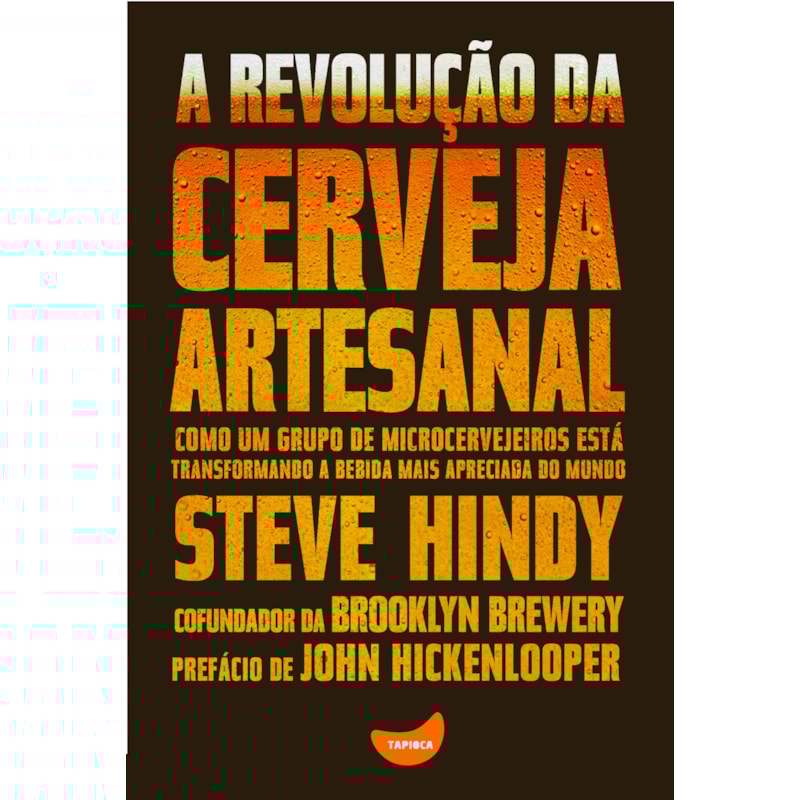 A REVOLUÇÃO DA CERVEJA ARTESANAL