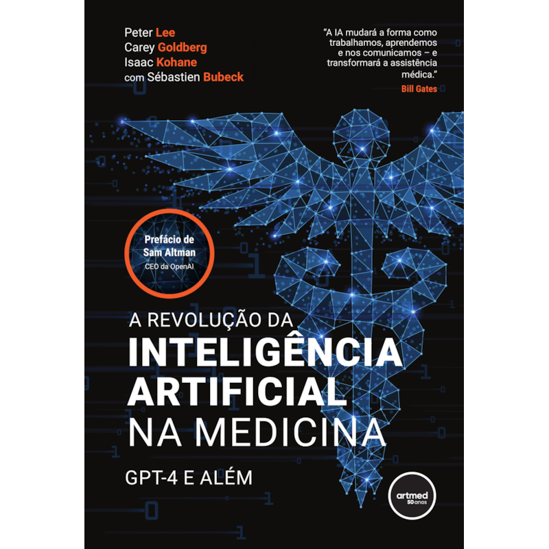 A REVOLUÇÃO DA INTELIGÊNCIA ARTIFICIAL NA MEDICINA: GPT-4 E ALÉM