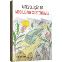 A revolução da mobilidade sustentável