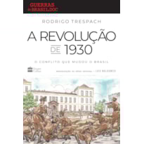 A REVOLUÇÃO DE 1930: O CONFLITO QUE MUDOU O BRASIL