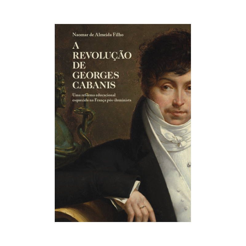 A revolução de Georges Cabanis: Uma reforma educacional esquecida na França pós-iluminista