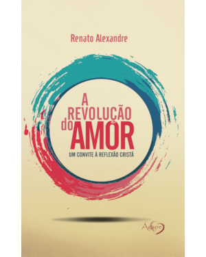 A REVOLUCAO DO AMOR