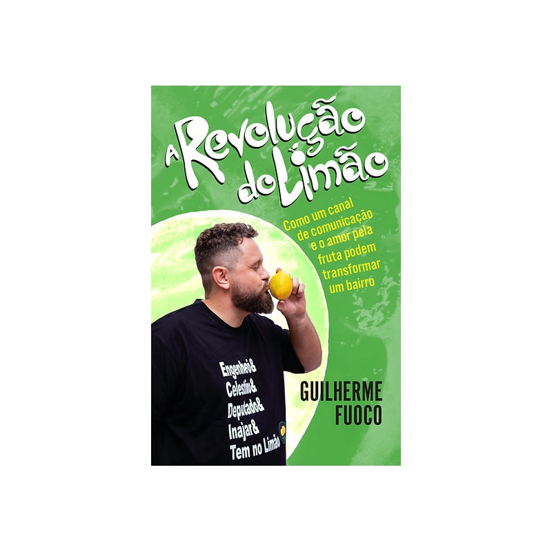 A REVOLUÇÃO DO LIMÃO