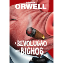 A REVOLUÇÃO DOS BICHOS