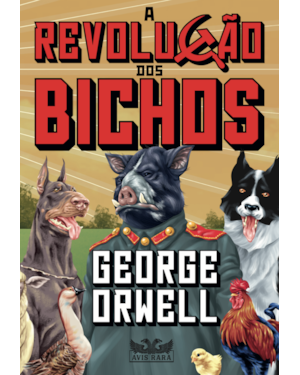 A REVOLUÇÃO DOS BICHOS