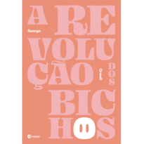 A REVOLUÇÃO DOS BICHOS