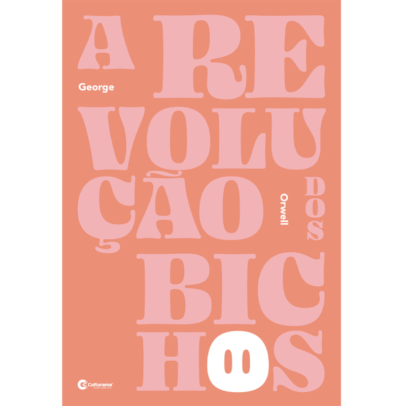 A REVOLUÇÃO DOS BICHOS